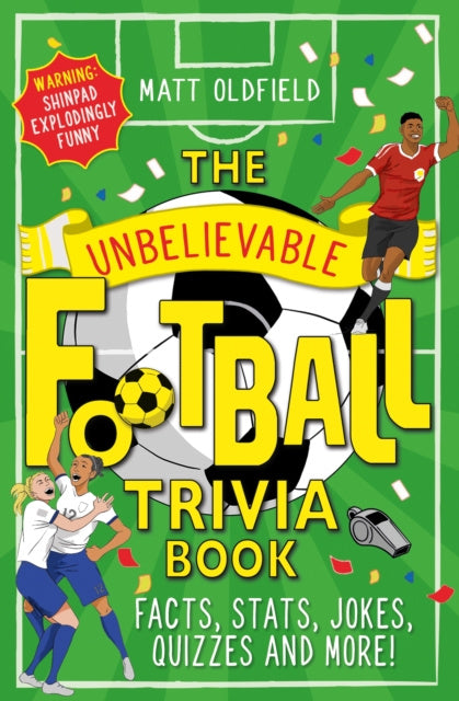 Unbelievable Football Trivia Book, The