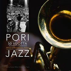 Pori Jazz 50 vuotta - kuvitettu klassikko - 50 Years of Ilustrated Jazz History
