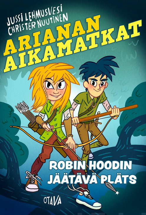 Arianan aikamatkat - Robin Hoodin jäätävä pläts