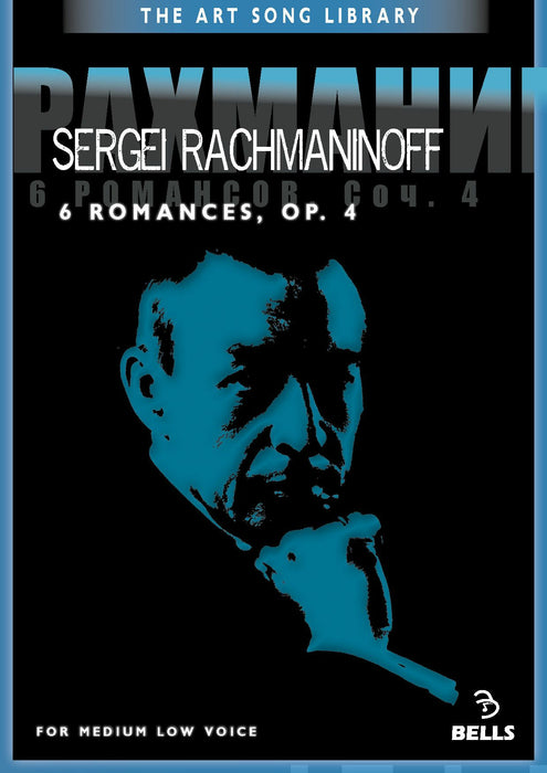 Sergei Rachmaninoff: 6 Romances, Op. 4 - for medium low voice