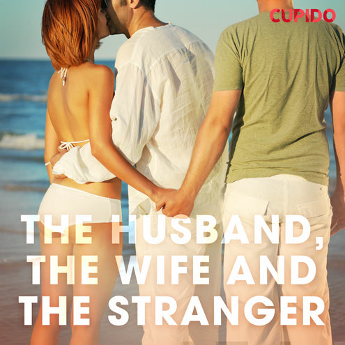 Husband, the Wife and the Stranger, The