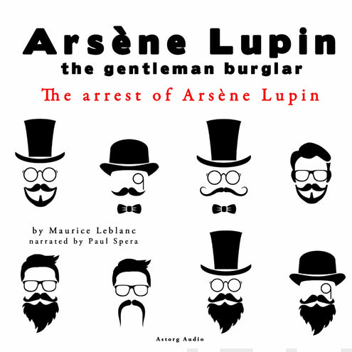 Arrest of Arsene Lupin, the Adventures of Arsene Lupin the Gentleman Burglar, The
