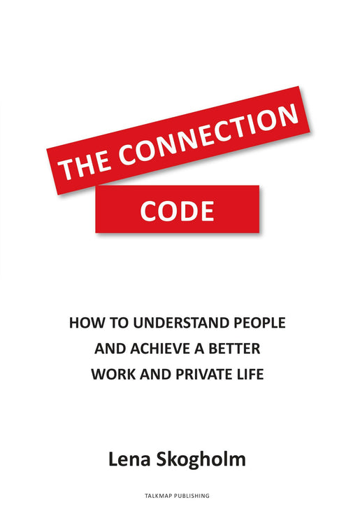 connection code : how to understand people and achieve a better work and private life, The
