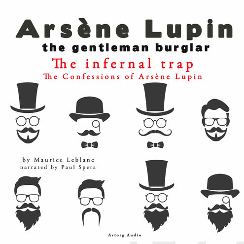 Infernal Trap, the Confessions of Arsène Lupin, The