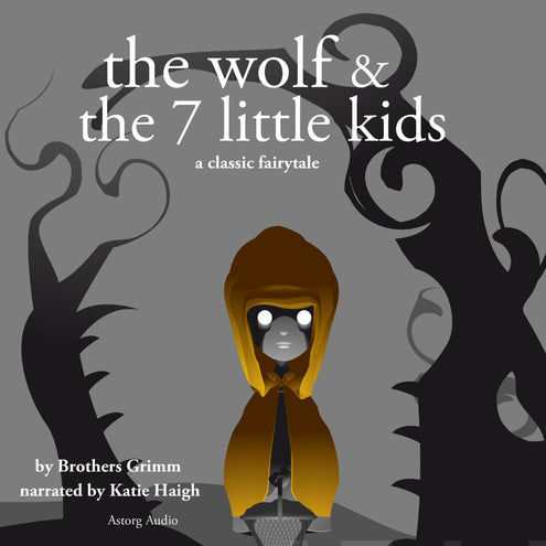 Wolf and the Seven Little Kids, a Fairy Tale, The