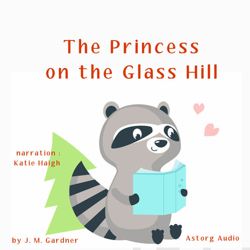 Princess on the Glass Hill, The