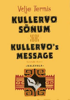Kullervo sonum / Kullervo's Message