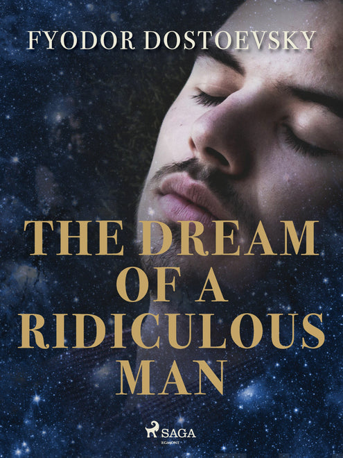Dream of a Ridiculous Man, The