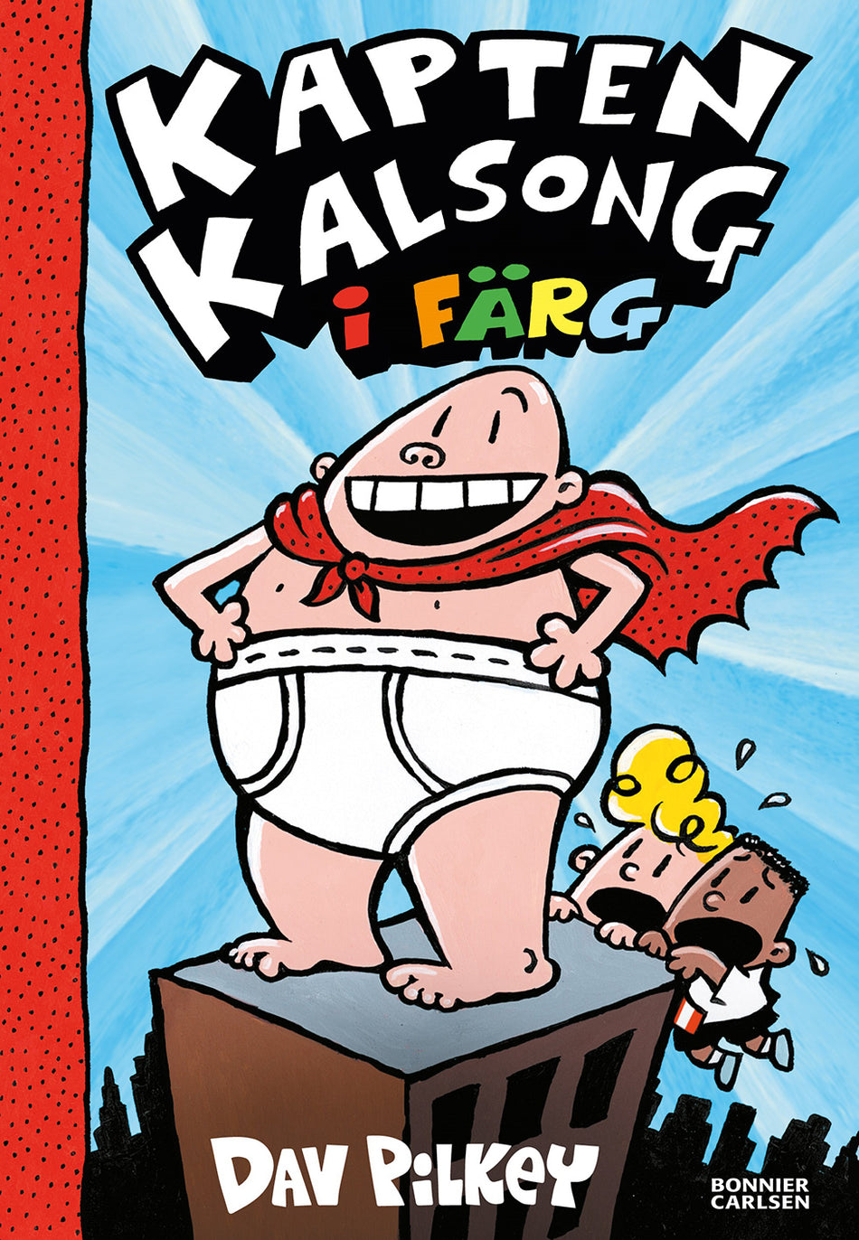 Valokuva kirjasta Dav Pilkey Kapten Kalsong, kuuluu tuoteryhmään Ruots lapset nuoret ja sarjakuvat.