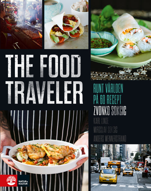 food traveler : runt världen på 60 recept, The