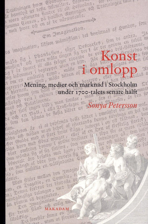 Konst i omlopp : Mening, medier och marknad i Stockholm under 1700-talets s
