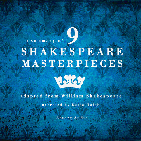 Summary of 9 Shakespeare Masterpieces, A