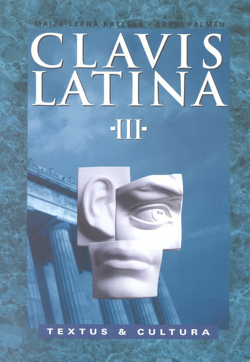 Clavis Latina III Textus & Cultura