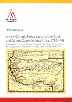New Climatic Periodisation of the Gold and Guinea Coasts in West Africa, 1750-1798, A