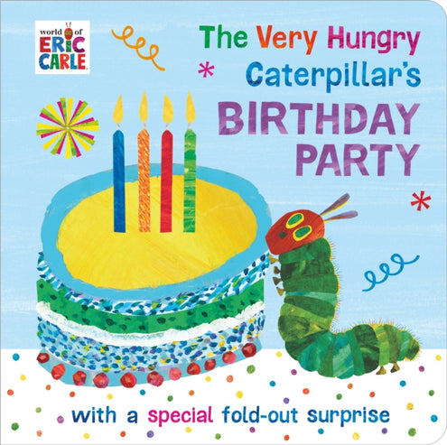 Very Hungry Caterpillar's Birthday Party, The
