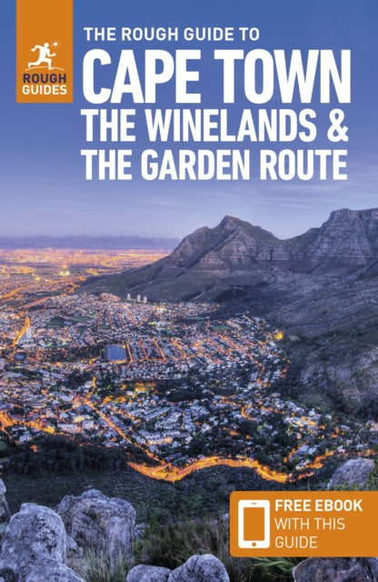 Rough Guide to Cape Town, the Winelands & the Garden Route: Travel Guide with Free eBook, The