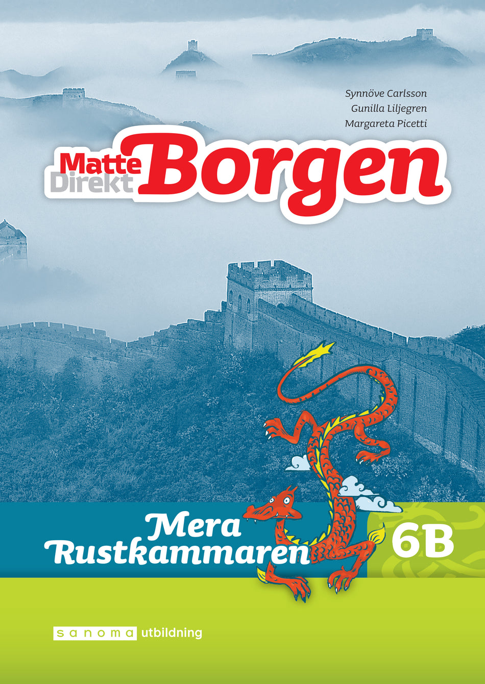 Valokuva kirjasta Margareta Picetti / Pernilla Falck / Kerstin Sundin / Synnöve Carlsson / Gunilla Liljegren Matte Direkt Borgen Mera Rustkammaren 6B (5-pack), kuuluu tuoteryhmään Ruots lapset nuoret ja sarjakuvat.
