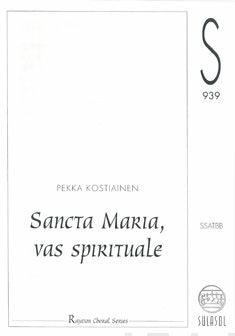 Sancta Maria, vas spirituale