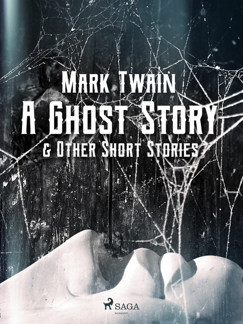 Ghost Story & Other Short Stories, A