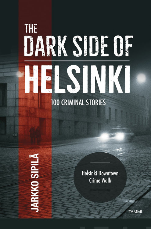 Dark Side of Helsinki, The