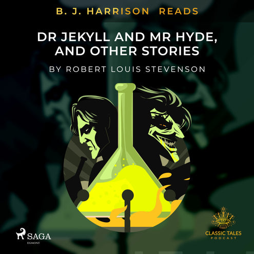 B. J. Harrison Reads Dr Jeckyll and Mr Hyde, and Other Stories