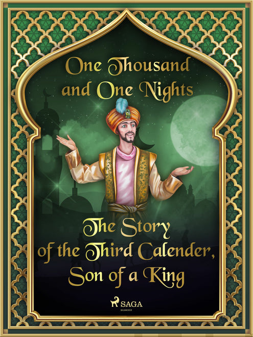 Story of the Third Calender, Son of a King, The