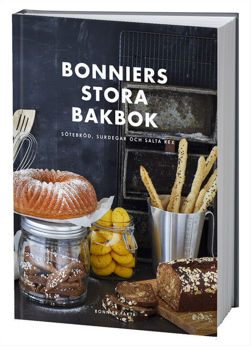 Bonniers stora bakbok : sötebröd, surdegar och salta kex