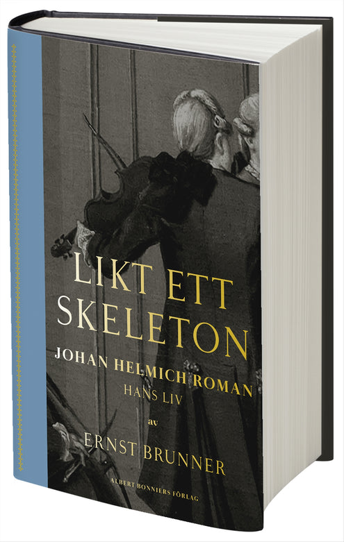 Likt ett skeleton : Johan Helmich Roman - hans liv