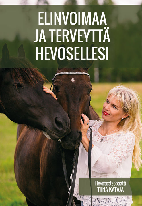 Elinvoimaa ja terveyttä hevosellesi
