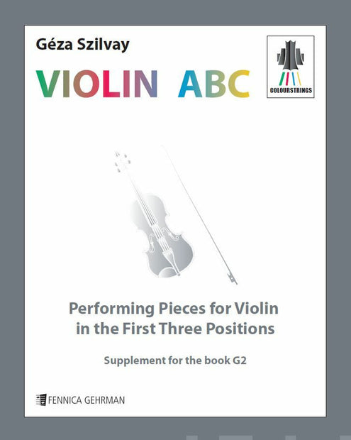Colourstrings Violin ABC: Performing pieces for Violin in the First Three Positions - Violin part