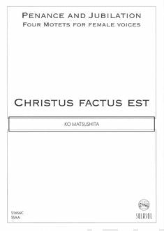 Christus factus est (diskanttikuoro, SSAA)