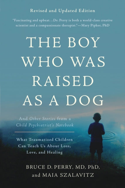 Boy Who Was Raised as a Dog, 3rd Edition, The