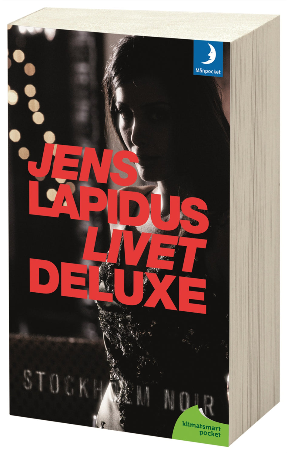 Valokuva kirjasta Jens Lapidus Livet deluxe, kuuluu tuoteryhmään Ruots kaunokirjat.