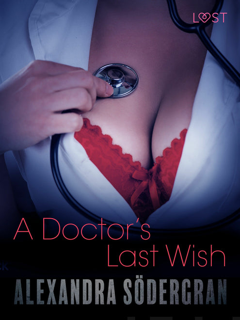 Doctor’s Last Wish - Erotic Short Story, A