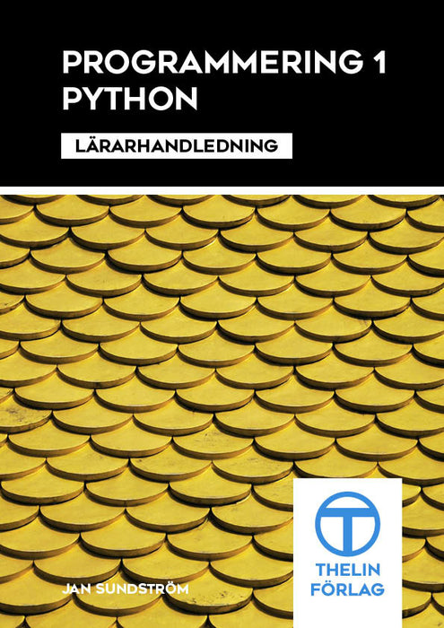 Programmering 1 med Python - Lärarhandledning
