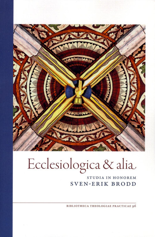 Ecclesiologica & alia : studia in honorem Sven-Erik Brodd