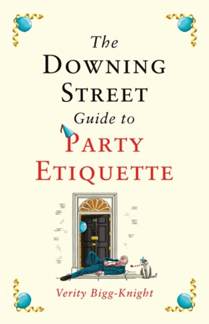 Downing Street Guide to Party Etiquette, The