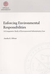 Enforcing environmental responsibilities : a comparative study of environmental administrative law