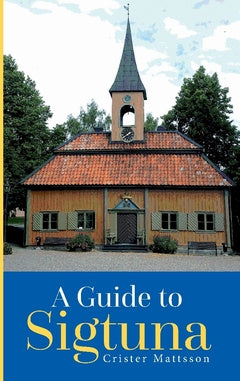 guide to Sigtuna, A