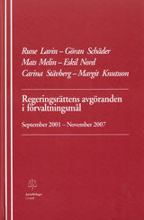 Regeringsrättens avgöranden i förvaltningsmål September 2001-November 2007