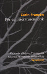 För en litteraturens etik : en studie i Birgitta Trotzigs och Katarina Frostensons författarskap
