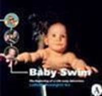Baby swim : the beginning of a life long adventure