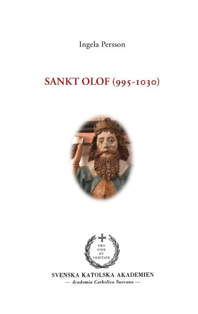Sankt Olof (995-1030) : Sankt Olof (995-1030)