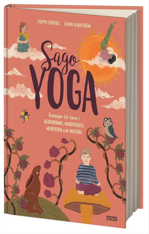 Sagoyoga : övningar för barn i nedvarvning, mindfulness, meditation och massage