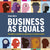 Business as equals : jämställdhet, mångfald och inkludering ur ett affärsperspektiv