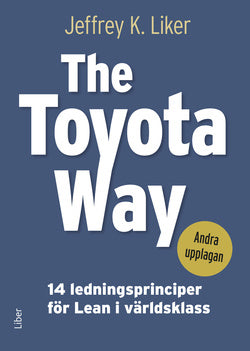 Toyota Way - 14 ledningsprinciper för Lean i världsklass, The