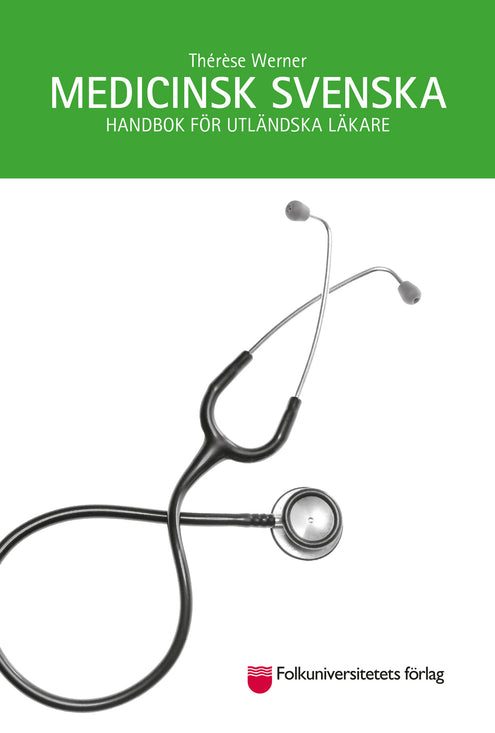 Medicinsk svenska : handbok för utländska läkare