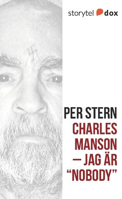 Charles Manson : jag är "Nobody"