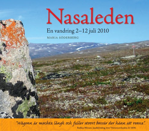 Nasaleden - en vandring 2010