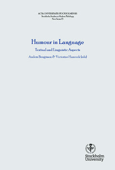 Humour in language : linguistic and textual aspects